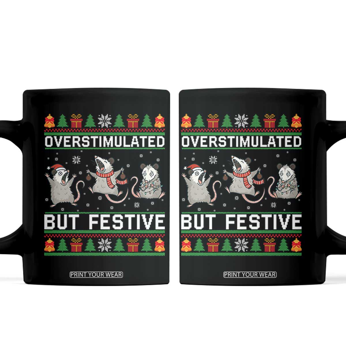 Overstimulated But Festive Opossum Christmas Coffee Mug Funny Holiday Anxiety Gag Gift for Introverts TS02 Black Print Your Wear