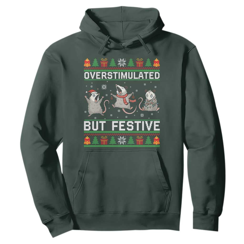 Overstimulated But Festive Opossum Christmas Hoodie Funny Holiday Anxiety Gag Gift for Introverts TS02 Dark Forest Green Print Your Wear