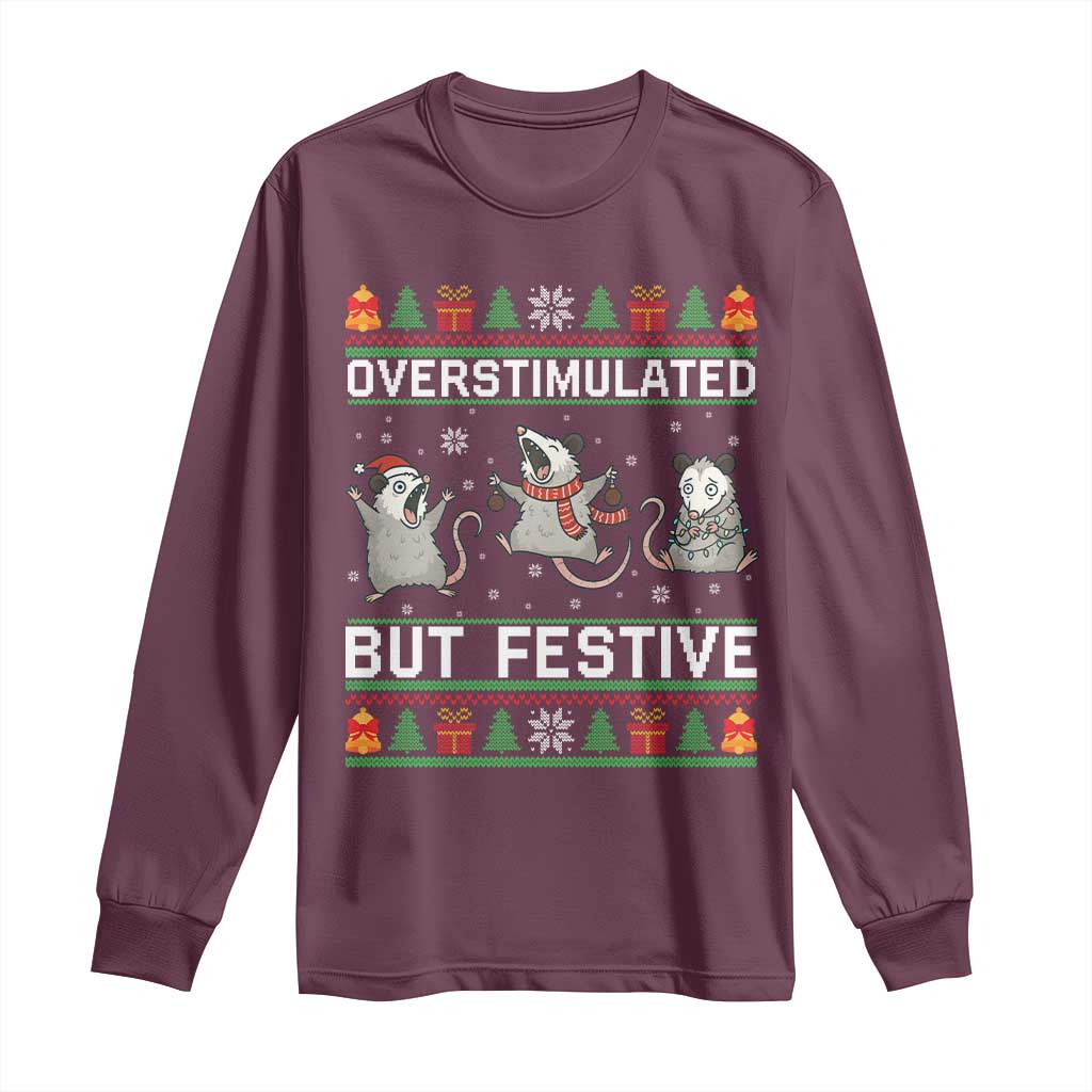 Overstimulated But Festive Opossum Christmas Long Sleeve Shirt Funny Holiday Anxiety Gag Gift for Introverts TS02 Maroon Print Your Wear