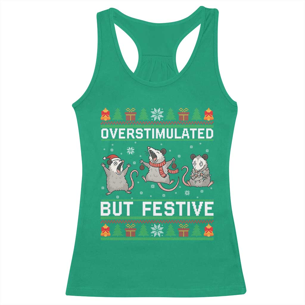 Overstimulated But Festive Opossum Christmas Racerback Tank Top Funny Holiday Anxiety Gag Gift for Introverts TS02 Irish Green Print Your Wear