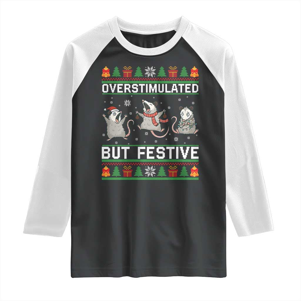 Overstimulated But Festive Opossum Christmas Raglan Shirt Funny Holiday Anxiety Gag Gift for Introverts TS02 Black White Print Your Wear
