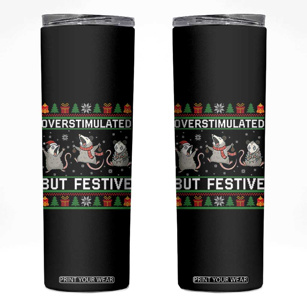 Overstimulated But Festive Opossum Christmas Skinny Tumbler Funny Holiday Anxiety Gag Gift for Introverts TS02 Black Print Your Wear