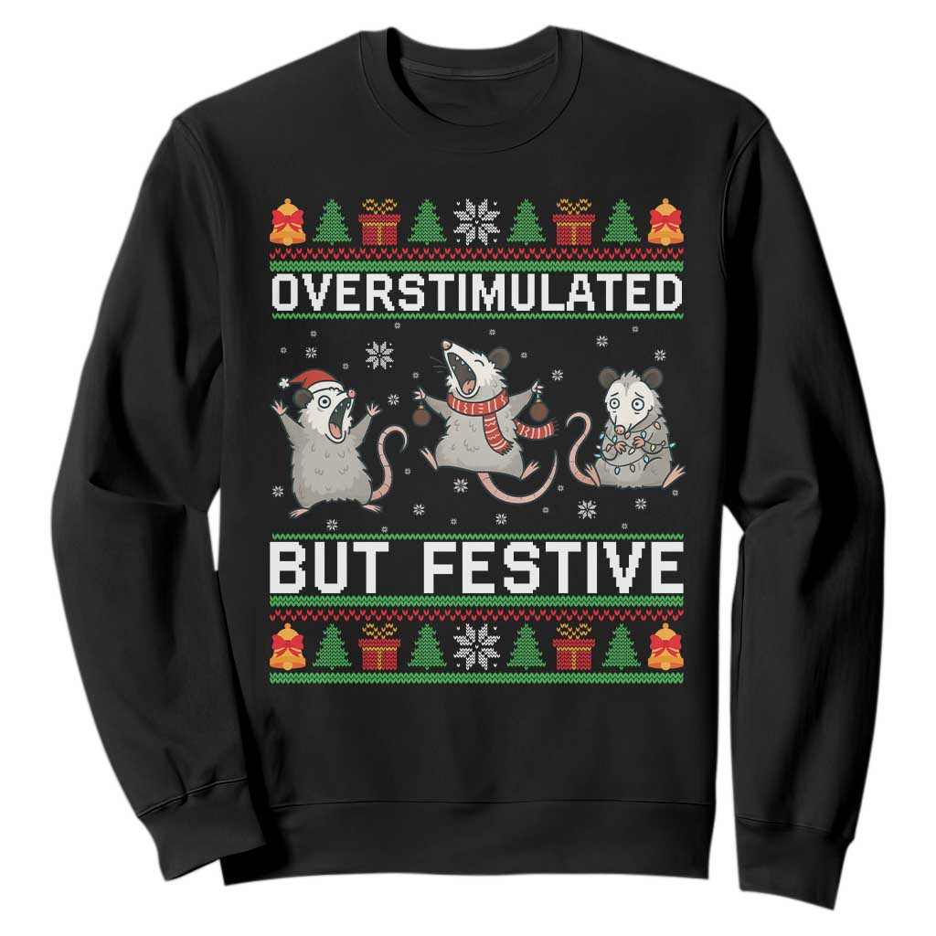 Overstimulated But Festive Opossum Christmas Sweatshirt Funny Holiday Anxiety Gag Gift for Introverts TS02 Black Print Your Wear