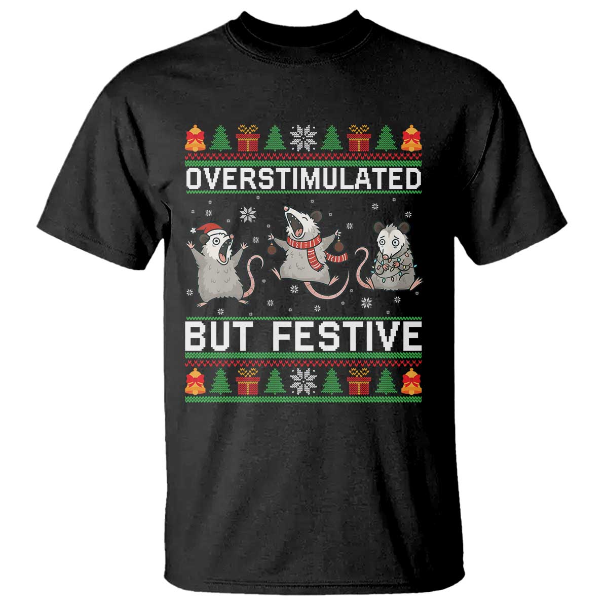 Overstimulated But Festive Opossum Christmas T Shirt Funny Holiday Anxiety Gag Gift for Introverts TS02 Black Print Your Wear