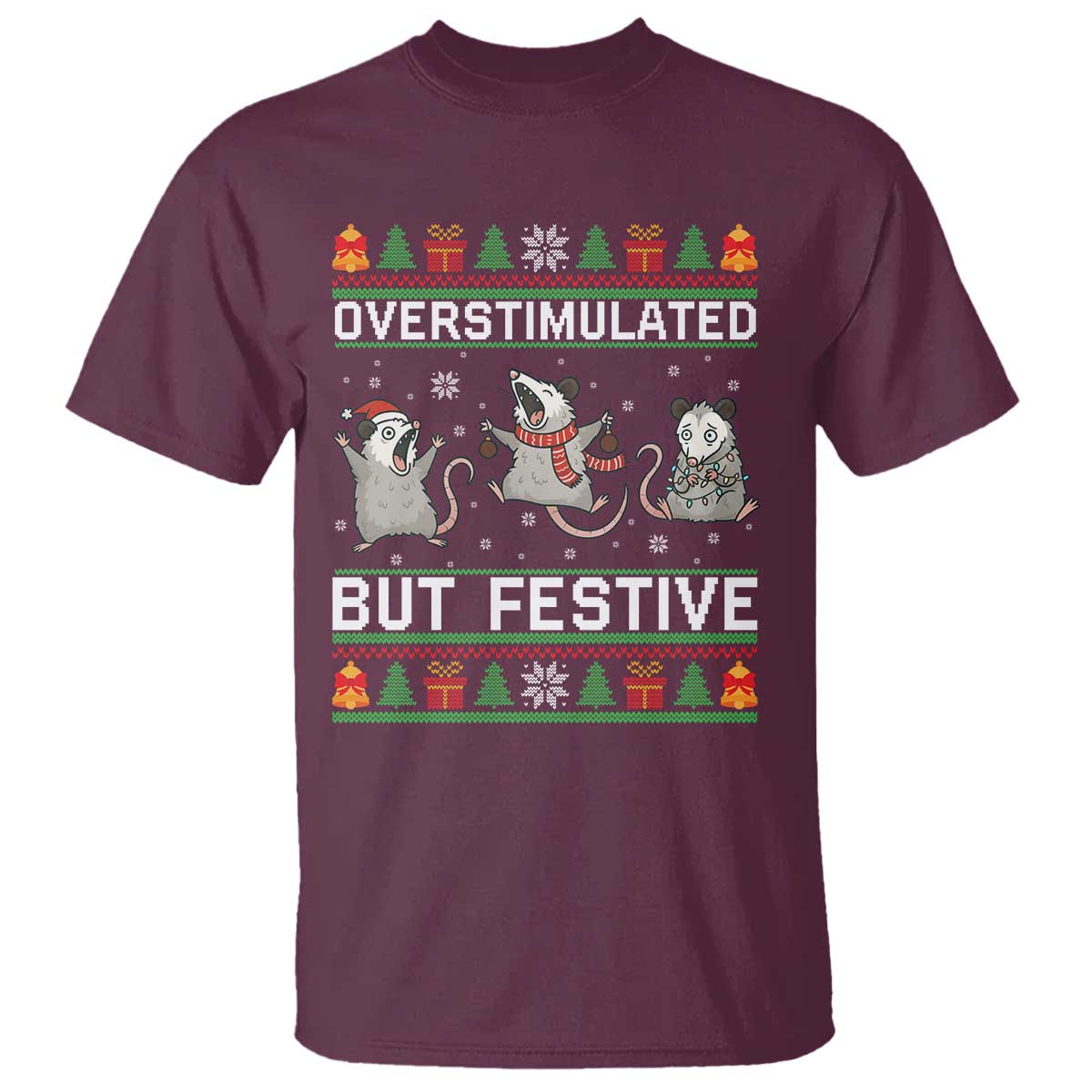 Overstimulated But Festive Opossum Christmas T Shirt Funny Holiday Anxiety Gag Gift for Introverts TS02 Maroon Print Your Wear