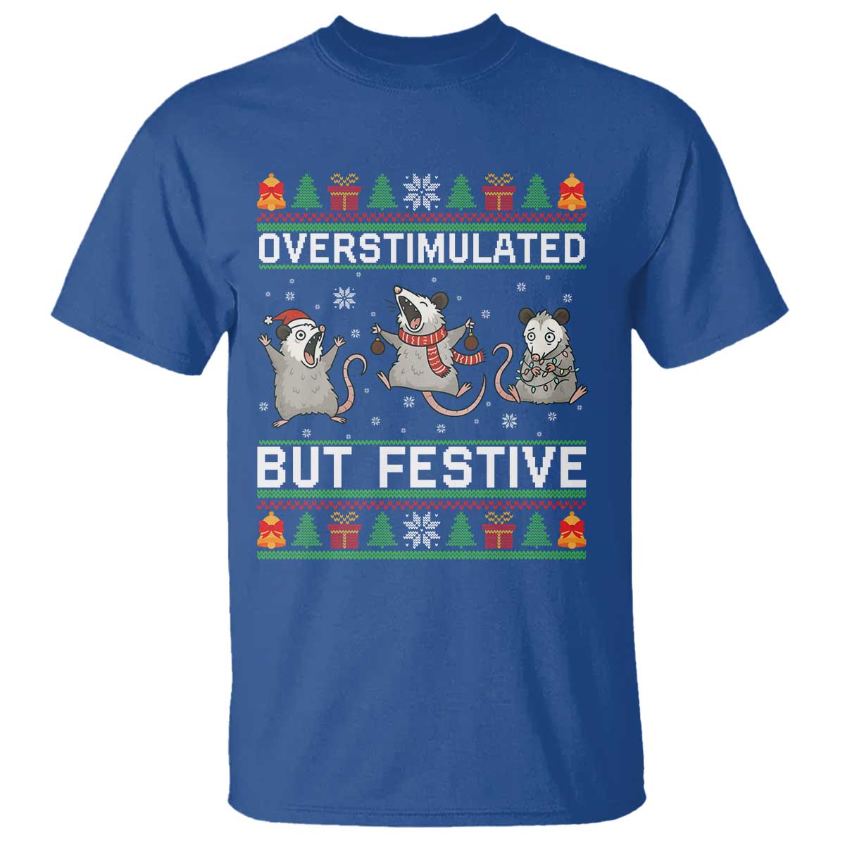 Overstimulated But Festive Opossum Christmas T Shirt Funny Holiday Anxiety Gag Gift for Introverts TS02 Royal Blue Print Your Wear