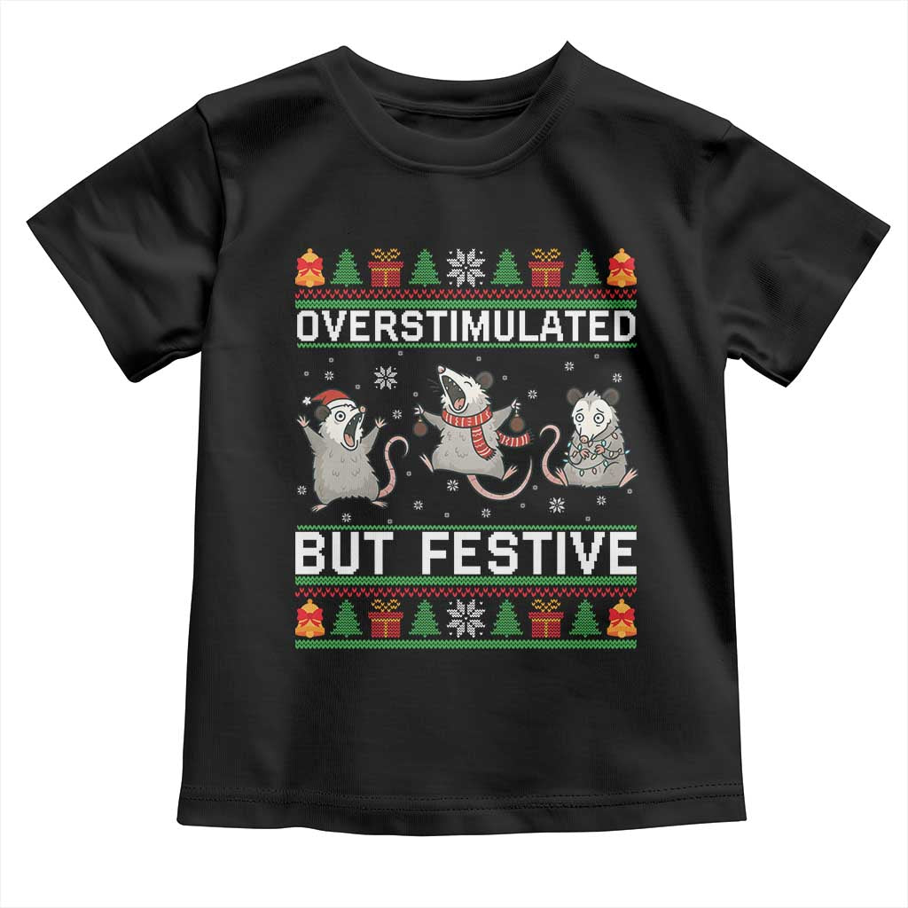 Overstimulated But Festive Opossum Christmas Toddler T Shirt Funny Holiday Anxiety Gag Gift for Introverts TS02 Black Print Your Wear