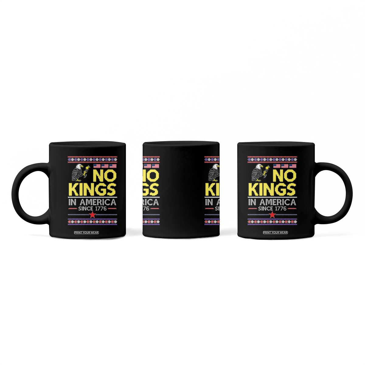 Funny Patriotic Christmas No Kings in America Coffee Mug Since 1776 Bald Eagle Ugly Sweater TS02 Print Your Wear