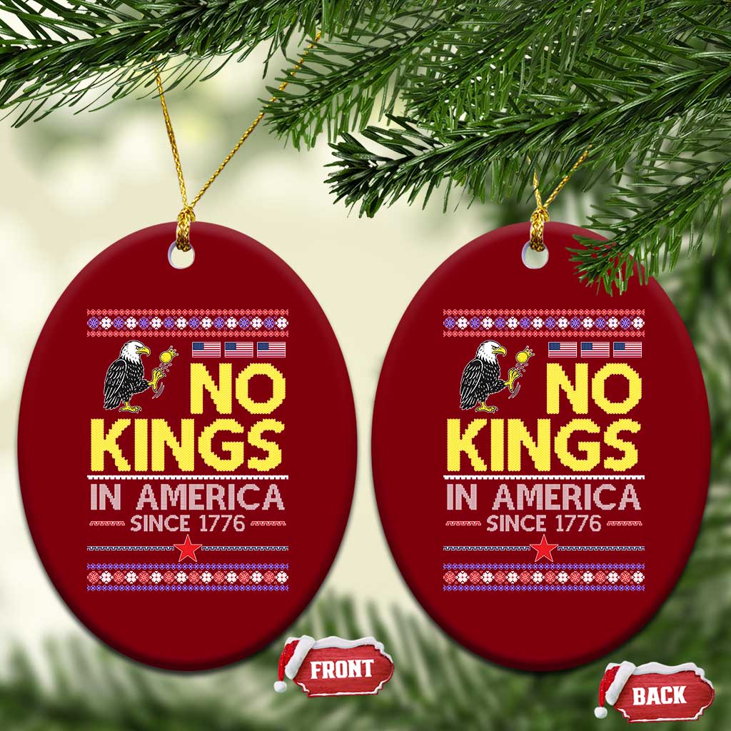 Funny Patriotic Christmas No Kings in America Ceramic Ornament Since 1776 Bald Eagle Ugly Sweater TS02 Print Your Wear