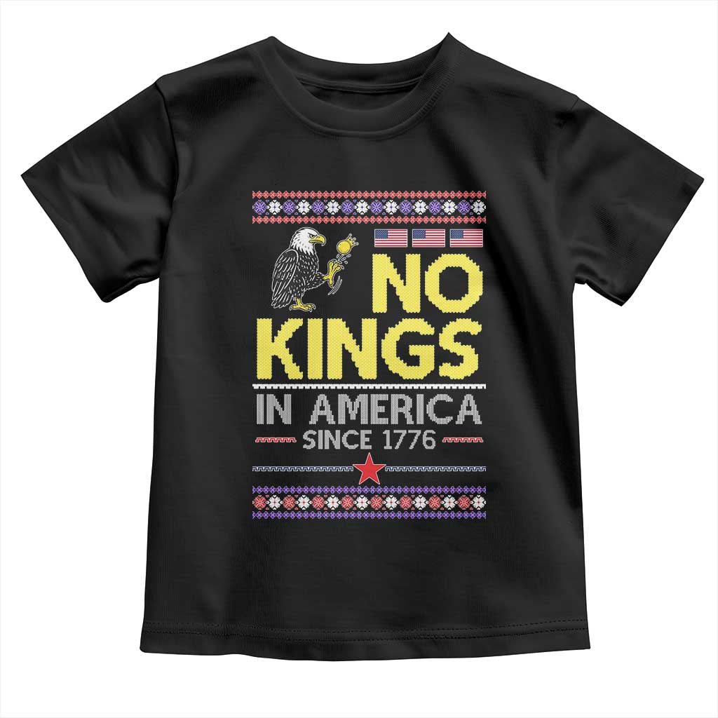 Funny Patriotic Christmas No Kings in America Toddler T Shirt Since 1776 Bald Eagle Ugly Sweater TS02 Black Print Your Wear