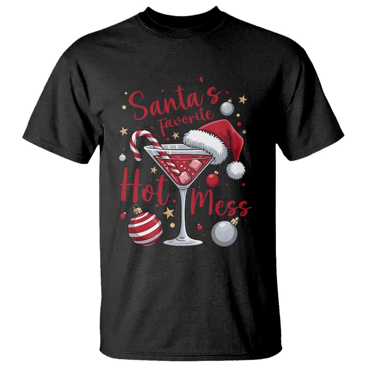 Funny Santa Favorite Hot Mess T Shirt Christmas Drinking Cocktail Lover TS02 Black Print Your Wear