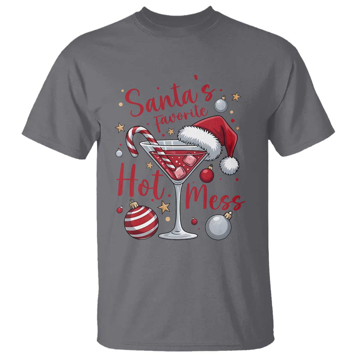 Funny Santa Favorite Hot Mess T Shirt Christmas Drinking Cocktail Lover TS02 Charcoal Print Your Wear