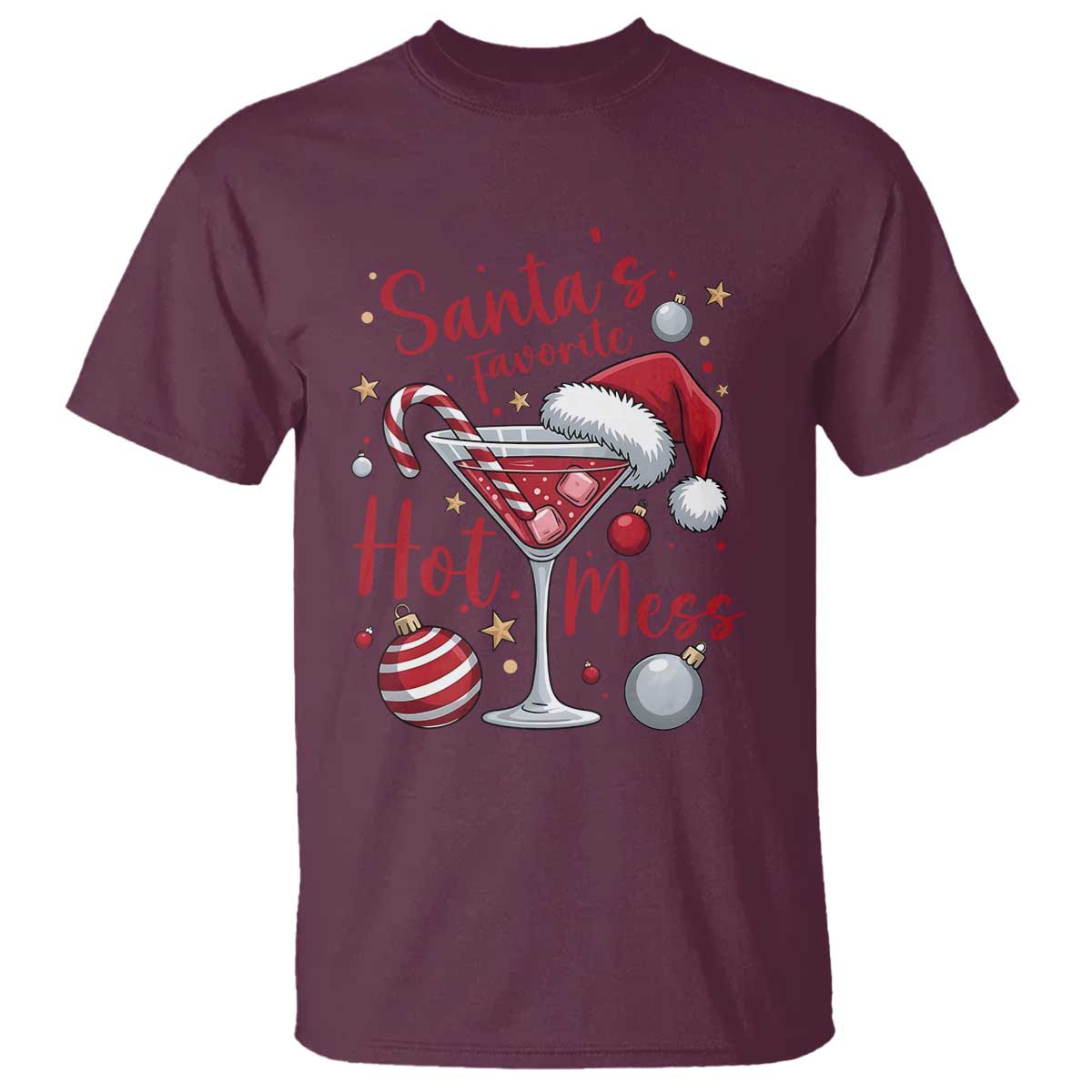 Funny Santa Favorite Hot Mess T Shirt Christmas Drinking Cocktail Lover TS02 Maroon Print Your Wear