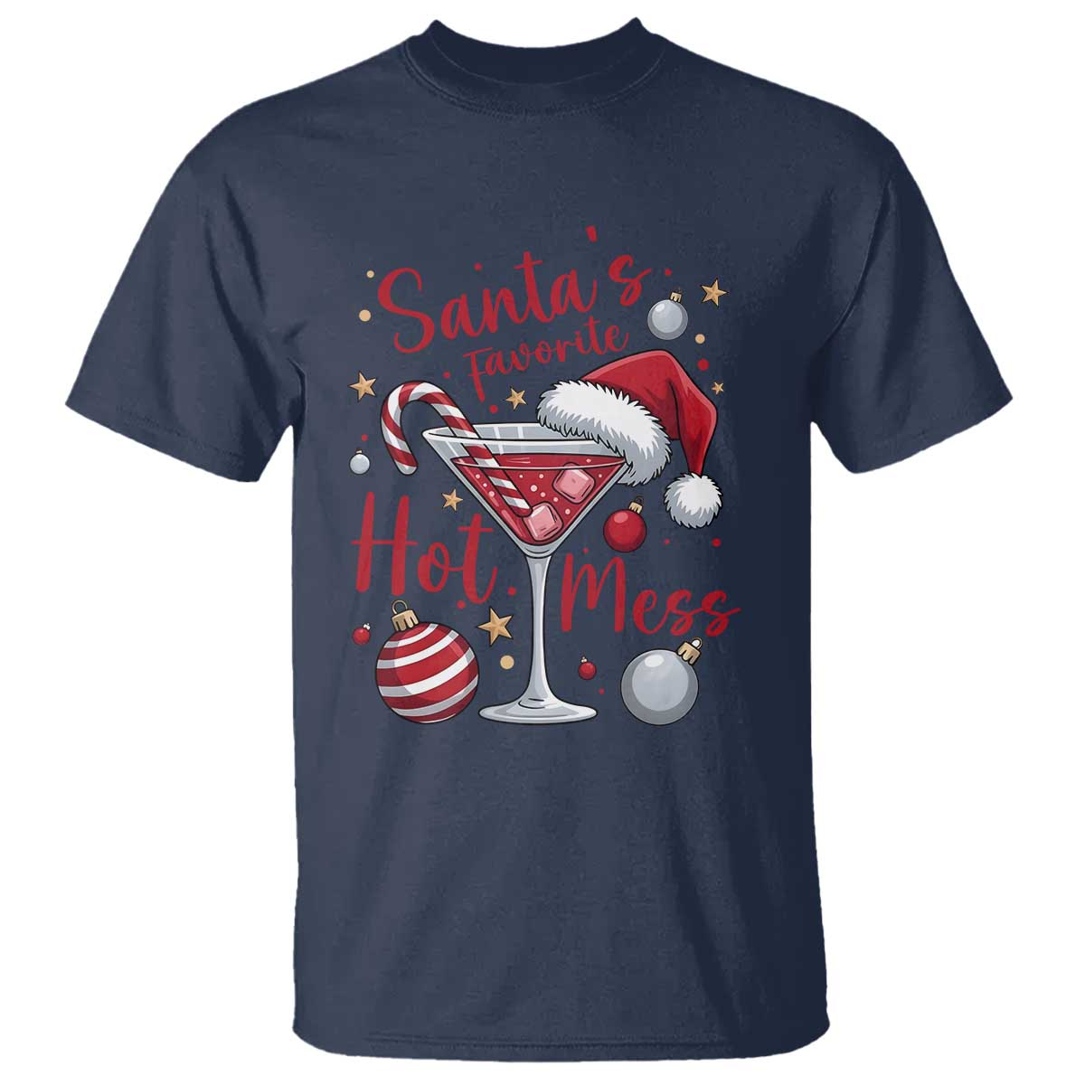 Funny Santa Favorite Hot Mess T Shirt Christmas Drinking Cocktail Lover TS02 Navy Print Your Wear