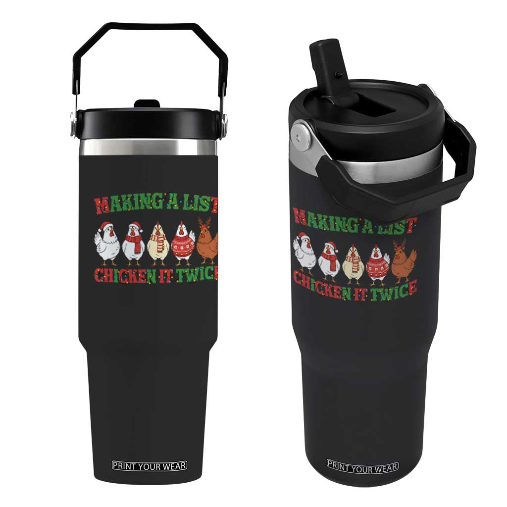 Funny Chicken Christmas Pun Flip Straw Tumbler Making a List Chicken It Twice Cute Holiday Farm Animal TS02 One Size: 30 oz Black Print Your Wear
