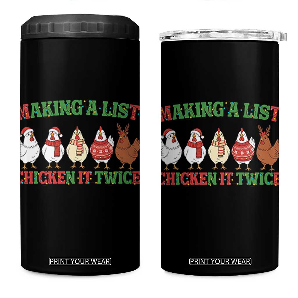 Funny Chicken Christmas Pun 4 in 1 Can Cooler Tumbler Making a List Chicken It Twice Cute Holiday Farm Animal TS02 One Size: 16 oz Black Print Your Wear