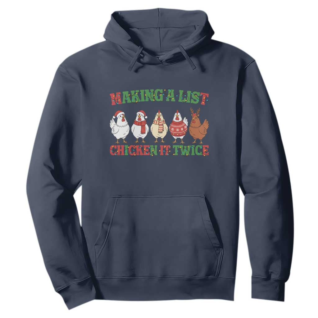Funny Chicken Christmas Pun Hoodie Making a List Chicken It Twice Cute Holiday Farm Animal TS02 Navy Print Your Wear