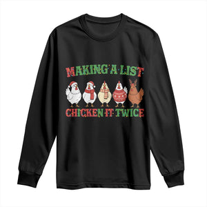 Funny Chicken Christmas Pun Long Sleeve Shirt Making a List Chicken It Twice Cute Holiday Farm Animal TS02 Black Print Your Wear