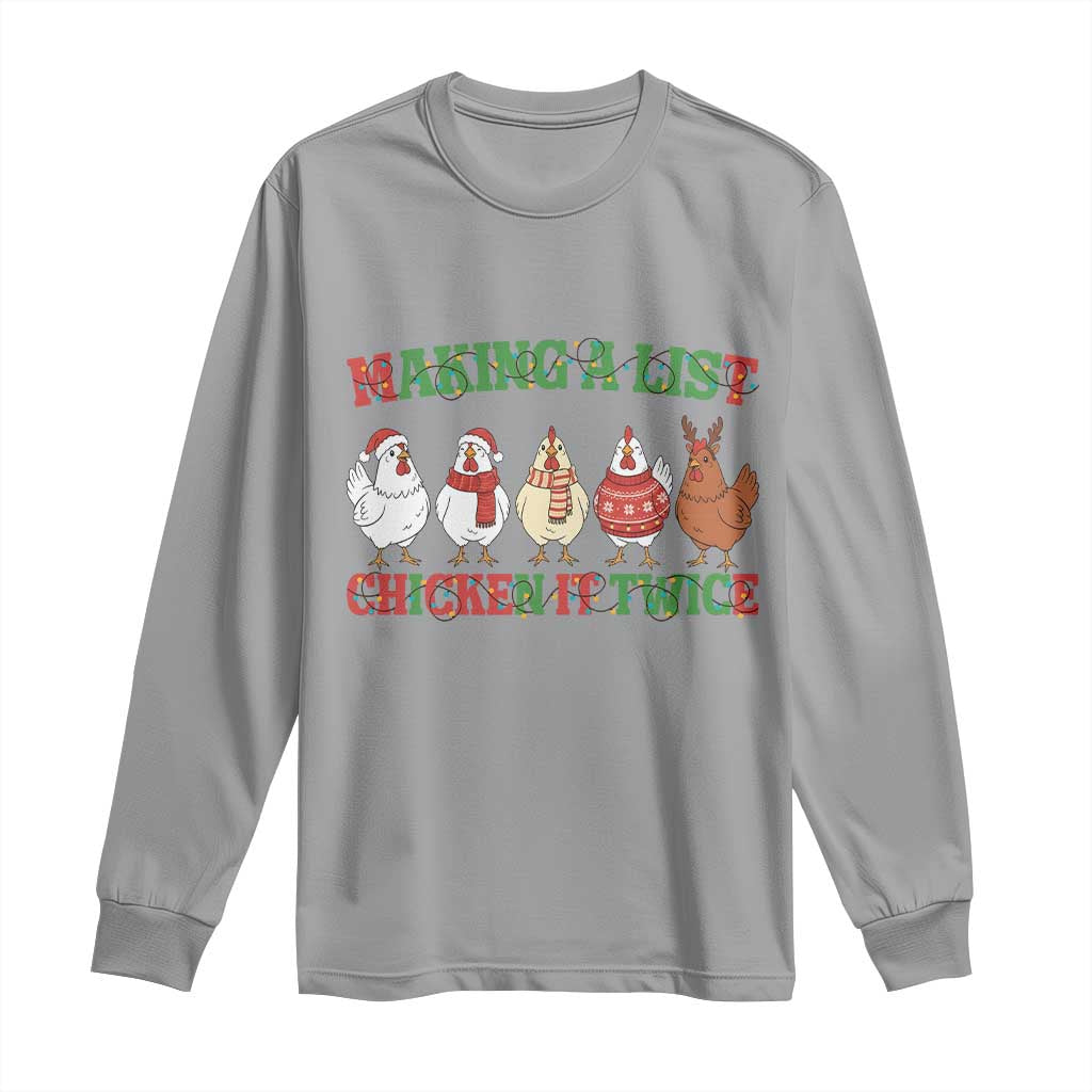 Funny Chicken Christmas Pun Long Sleeve Shirt Making a List Chicken It Twice Cute Holiday Farm Animal TS02 Sport Gray Print Your Wear
