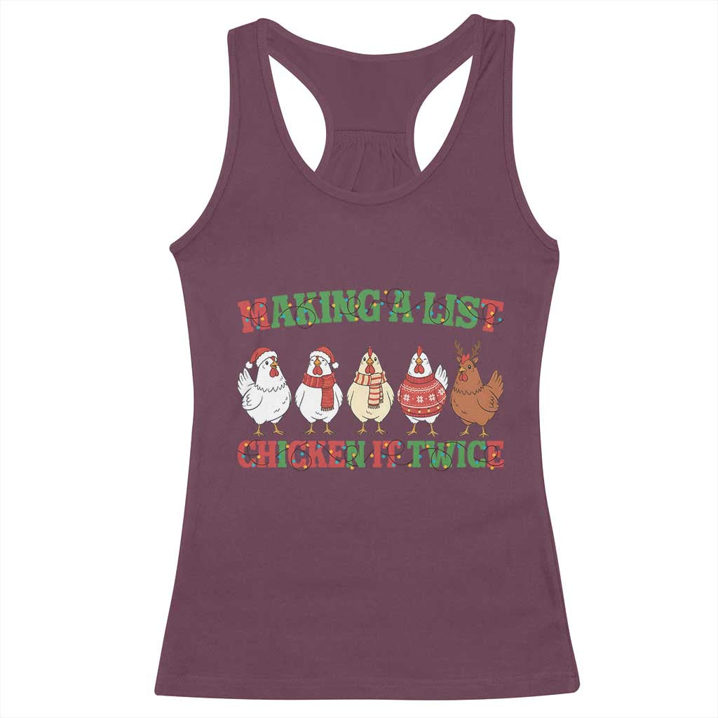 Funny Chicken Christmas Pun Racerback Tank Top Making a List Chicken It Twice Cute Holiday Farm Animal TS02 Maroon Print Your Wear