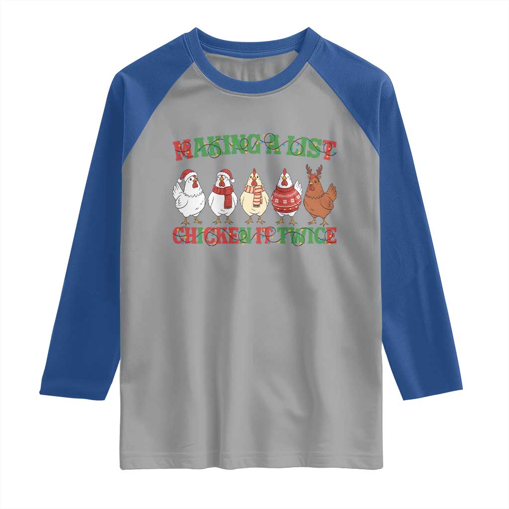 Funny Chicken Christmas Pun Raglan Shirt Making a List Chicken It Twice Cute Holiday Farm Animal TS02 Sport Gray Royal Print Your Wear