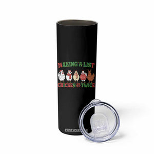 Funny Chicken Christmas Pun Skinny Tumbler Making a List Chicken It Twice Cute Holiday Farm Animal TS02 Print Your Wear