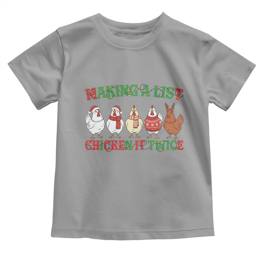 Funny Chicken Christmas Pun Toddler T Shirt Making a List Chicken It Twice Cute Holiday Farm Animal TS02 Sport Gray Print Your Wear