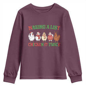 Funny Chicken Christmas Pun Youth Sweatshirt Making a List Chicken It Twice Cute Holiday Farm Animal TS02 Maroon Print Your Wear
