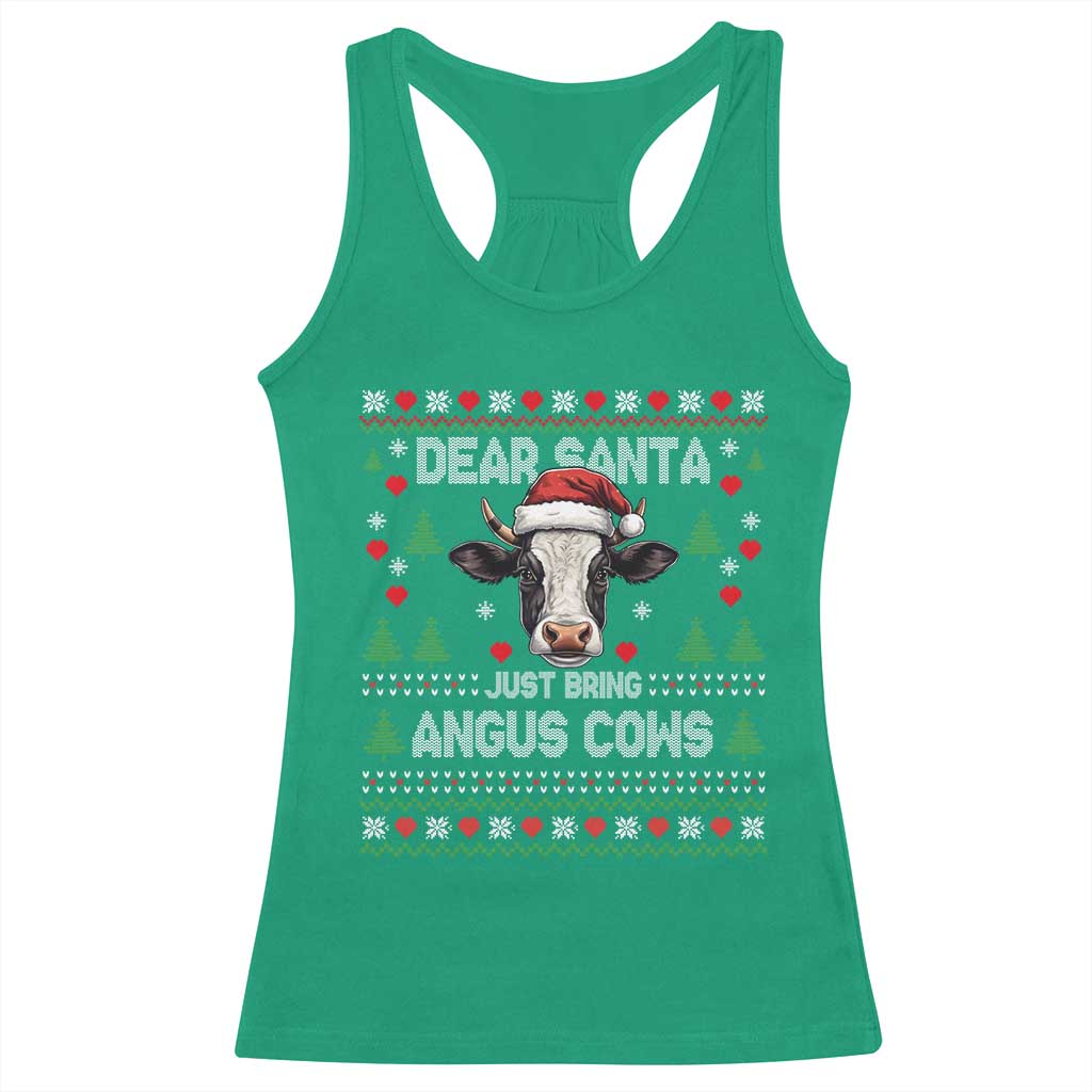 Dear Santa Angus Cow Christmas Racerback Tank Top Funny Farm Cow Lover Holiday Farm Ugly Sweater TS02 Irish Green Print Your Wear
