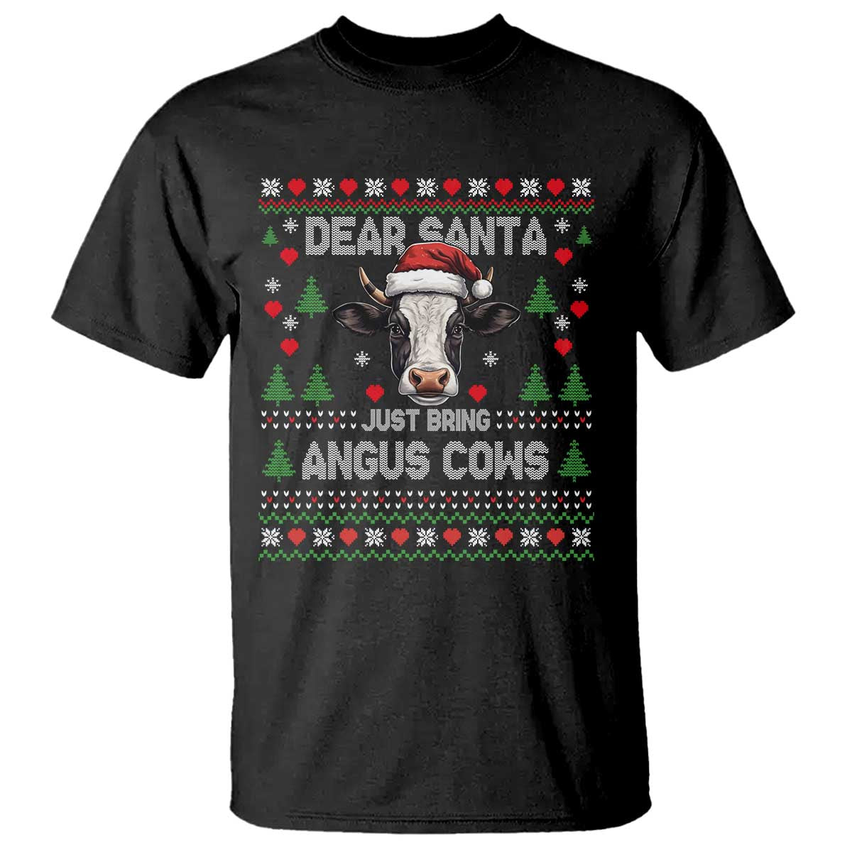 Dear Santa Angus Cow Christmas T Shirt Funny Farm Cow Lover Holiday Farm Ugly Sweater TS02 Black Print Your Wear