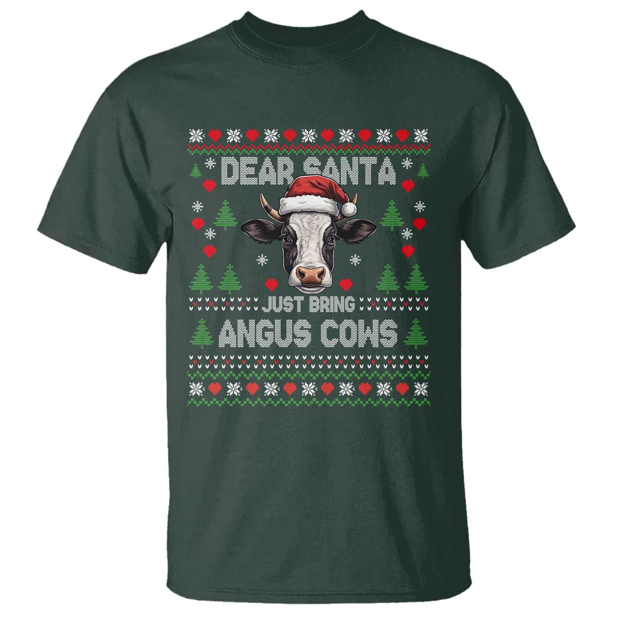 Dear Santa Angus Cow Christmas T Shirt Funny Farm Cow Lover Holiday Farm Ugly Sweater TS02 Dark Forest Green Print Your Wear