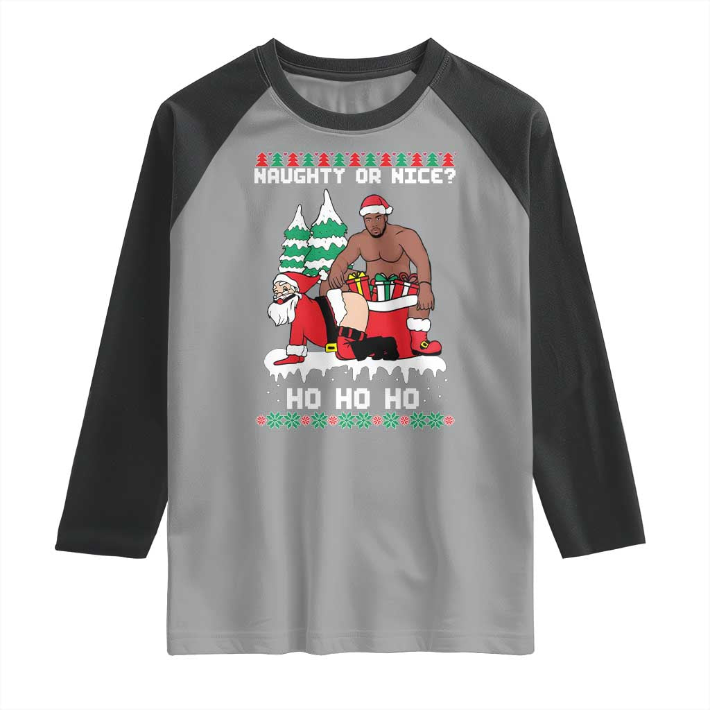 Funny Santa and Diddy Christmas Raglan Shirt Naughty or Nice Ho Ho Ho Adult Humor Holiday TS02 Sport Gray Black Print Your Wear