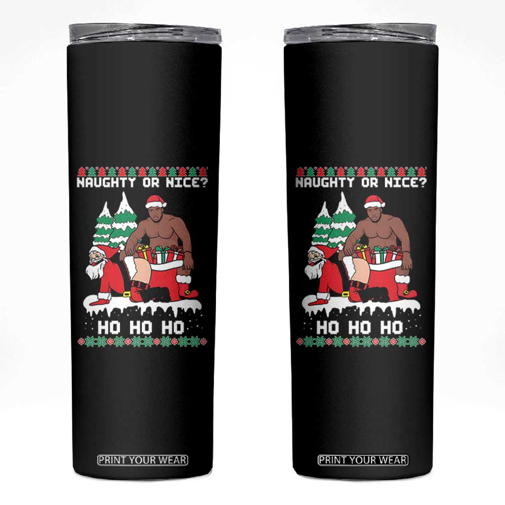 Funny Santa and Diddy Christmas Skinny Tumbler Naughty or Nice Ho Ho Ho Adult Humor Holiday TS02 Black Print Your Wear