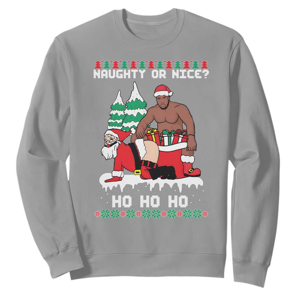 Funny Santa and Diddy Christmas Sweatshirt Naughty or Nice Ho Ho Ho Adult Humor Holiday TS02 Sport Gray Print Your Wear
