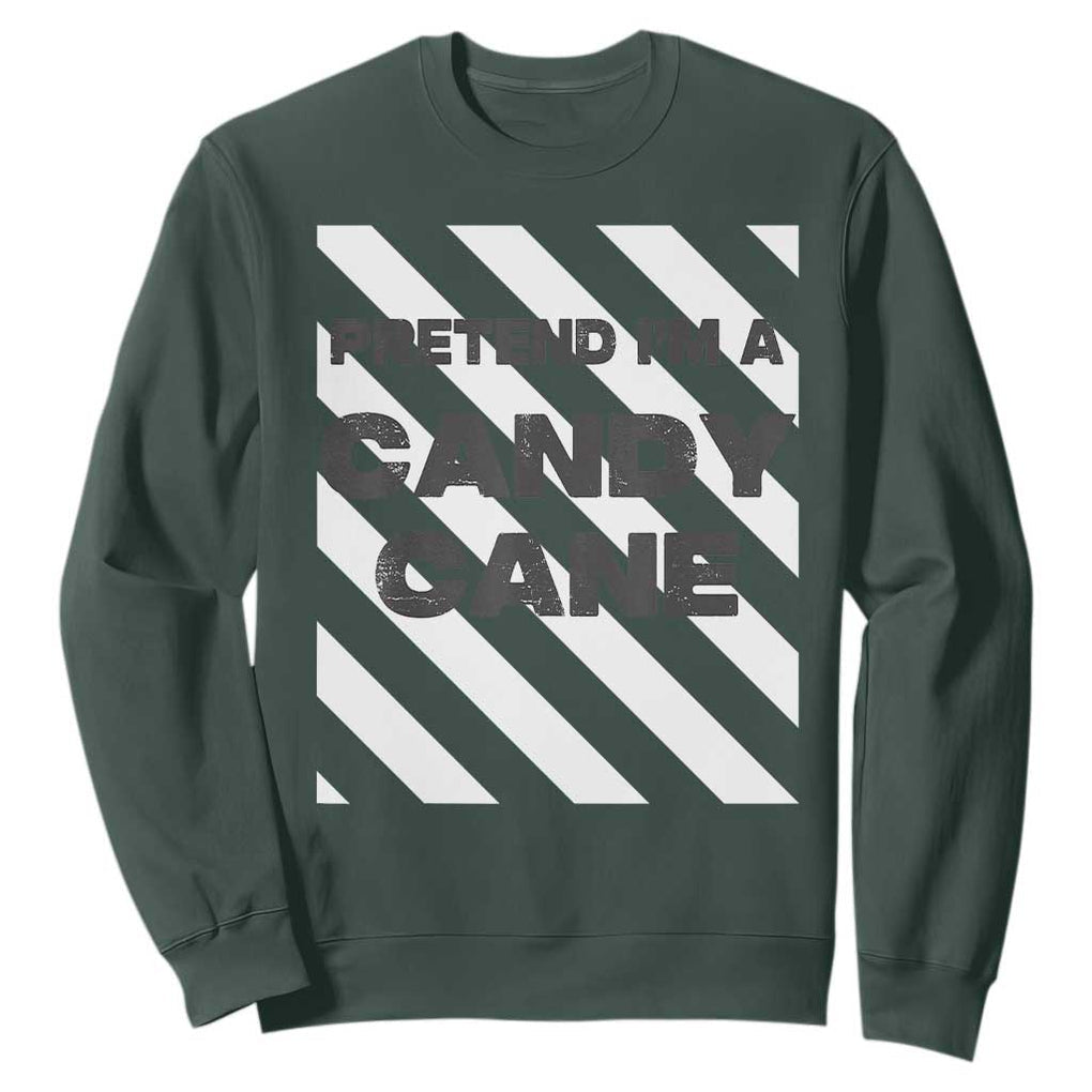 Funny Christmas Costume Sweatshirt Pretend I'm A Candy Cane TS02 Dark Forest Green Print Your Wear