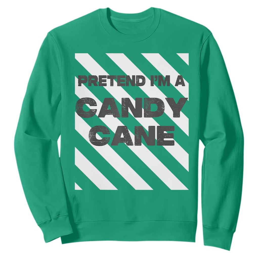 Funny Christmas Costume Sweatshirt Pretend I'm A Candy Cane TS02 Irish Green Print Your Wear