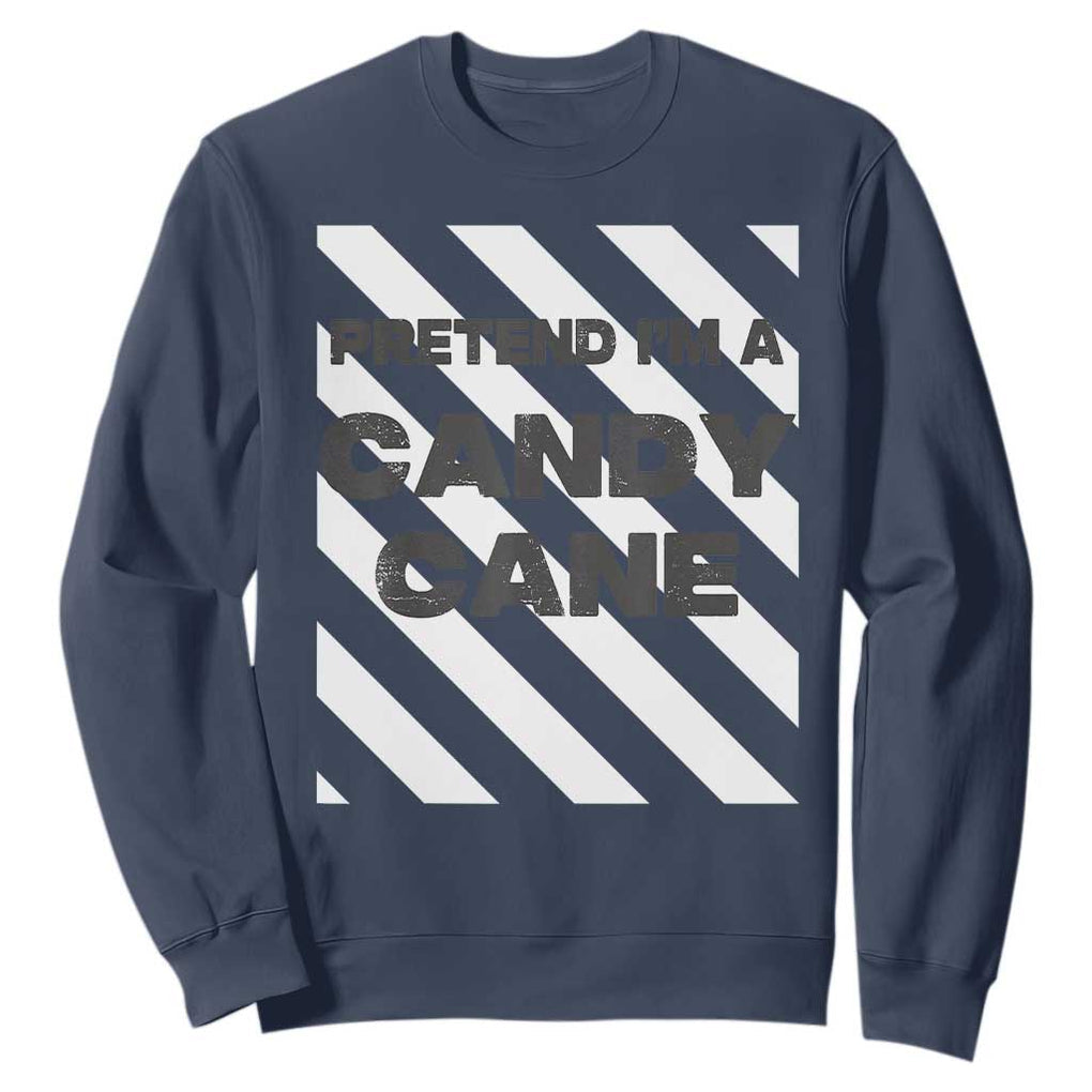 Funny Christmas Costume Sweatshirt Pretend I'm A Candy Cane TS02 Navy Print Your Wear