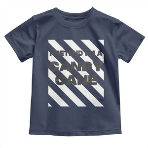 Funny Christmas Costume Toddler T Shirt Pretend I'm A Candy Cane TS02 Navy Print Your Wear