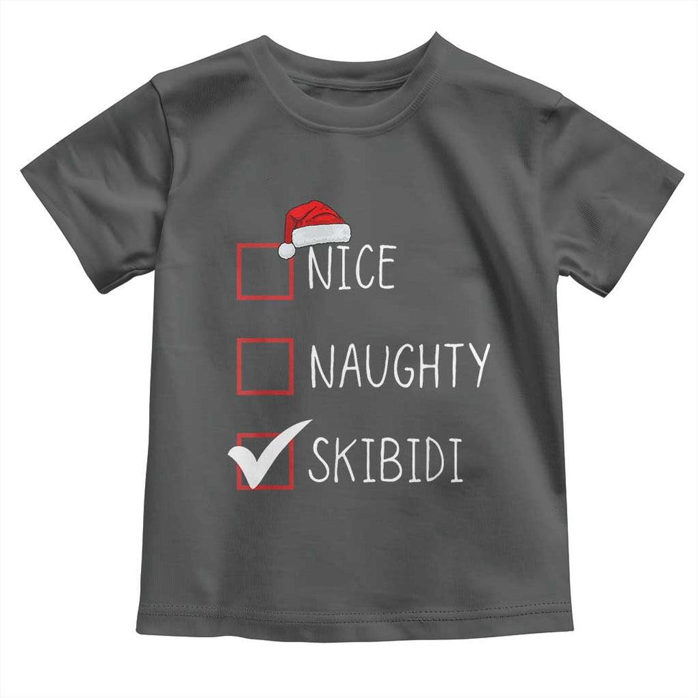 Nice Naughty Skibidi Toddler T Shirt Funny Christmas Santa List TS02 Dark Heather Print Your Wear