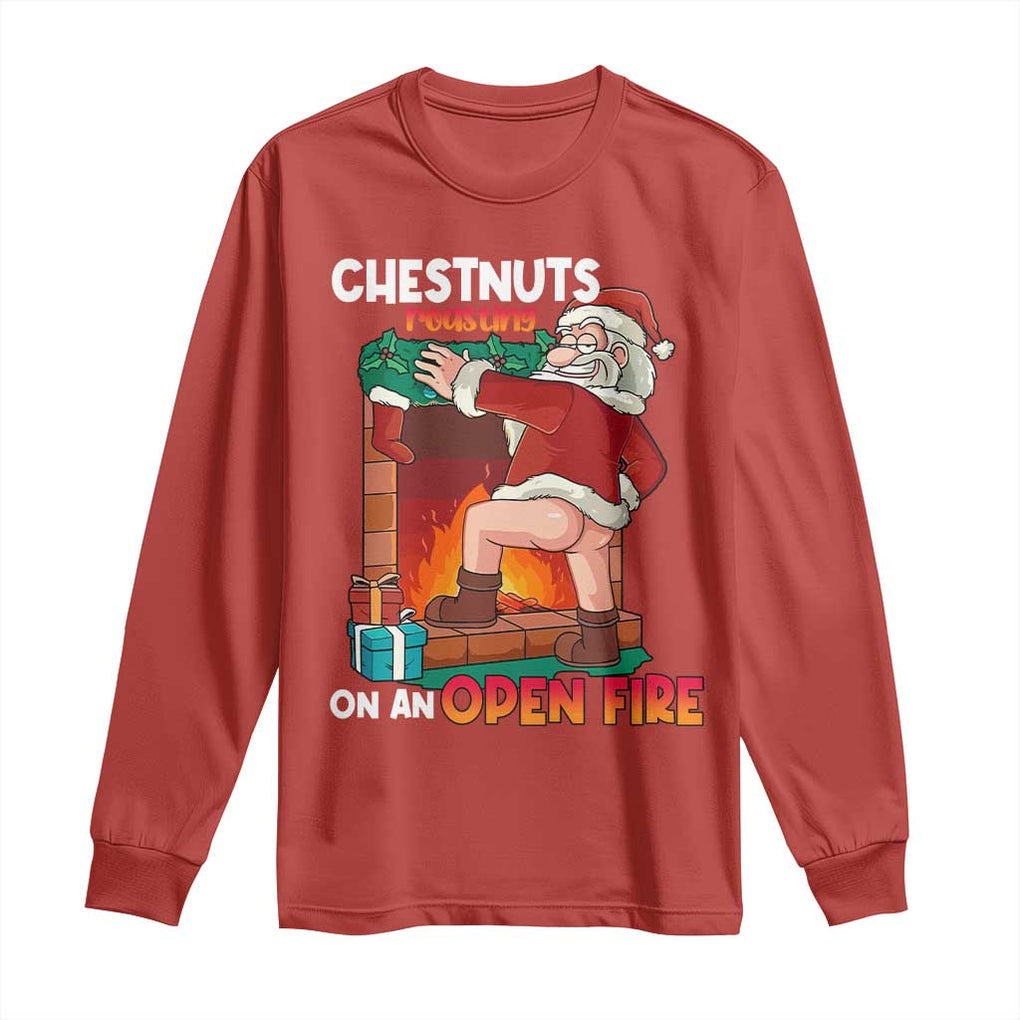 Funny Naughty Santa Long Sleeve Shirt Chestnuts Roasting On An Open Fire Dirty Food Pun Xmas Joke TS02 Red Print Your Wear