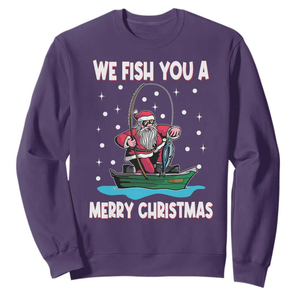 Santa Christmas Boat Fishing Sweatshirt We Fish You A Merry Xmas Fisherman TS02 Purple Print Your Wear
