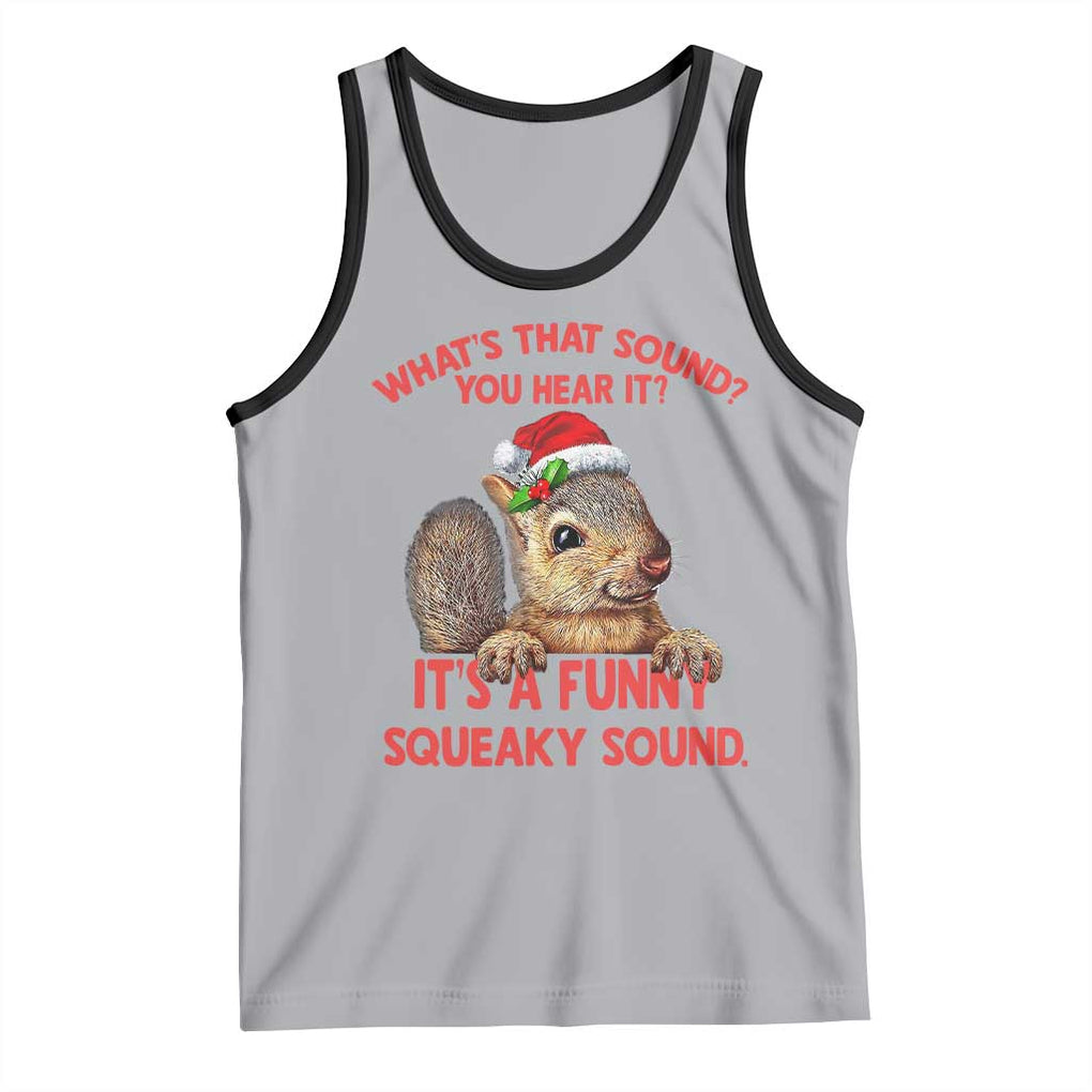 Christmas Squirrel Tank Top It's A Funny Squeaky Sound Xmas Things TS02 Athletic Heather Black Print Your Wear