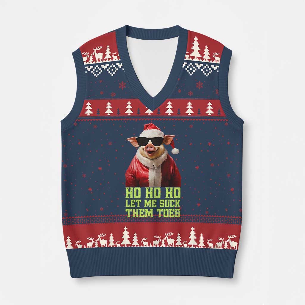 Funny Pig Santa V-Neck Knit Sweater Vest Ho Ho Ho Let Me Suck Them Toes Weird Festive Xmas TS02 Navy Red Print Your Wear