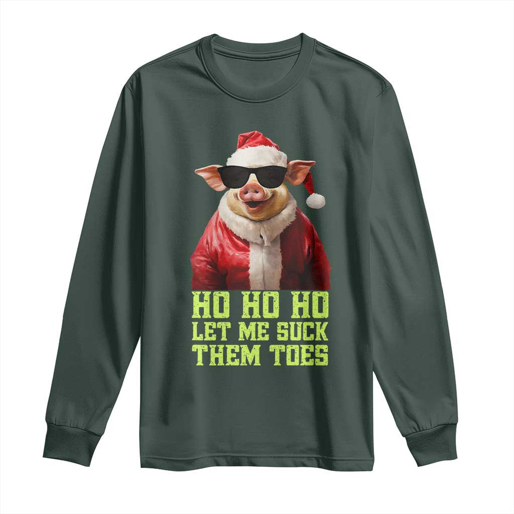 Funny Pig Santa Long Sleeve Shirt Ho Ho Ho Let Me Suck Them Toes Weird Festive Christmas TS02 Dark Forest Green Print Your Wear