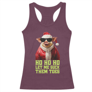 Funny Pig Santa Racerback Tank Top Ho Ho Ho Let Me Suck Them Toes Weird Festive Christmas TS02 Maroon Print Your Wear