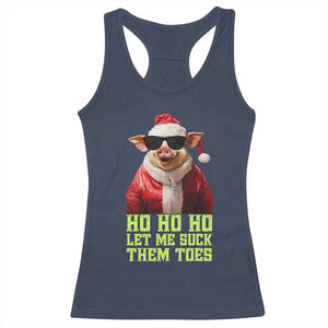 Funny Pig Santa Racerback Tank Top Ho Ho Ho Let Me Suck Them Toes Weird Festive Christmas TS02 Navy Print Your Wear