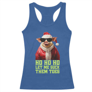 Funny Pig Santa Racerback Tank Top Ho Ho Ho Let Me Suck Them Toes Weird Festive Christmas TS02 Royal Blue Print Your Wear