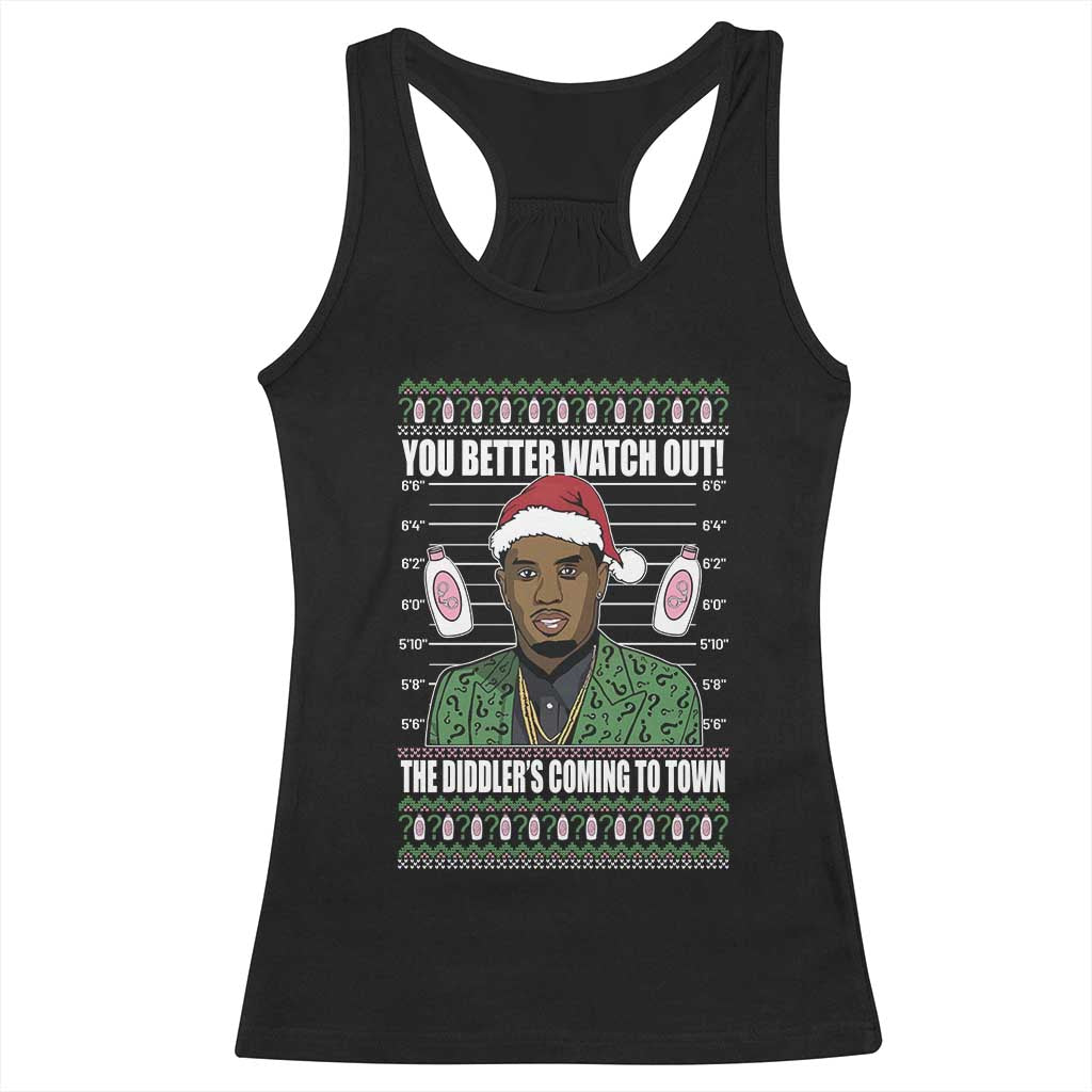 Funny Christmas Sarcastic Diddy Racerback Tank Top You Better Watch Out The Diddler Coming To Town TS02 Black Print Your Wear