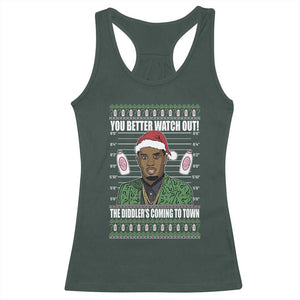 Funny Christmas Sarcastic Diddy Racerback Tank Top You Better Watch Out The Diddler Coming To Town TS02 Dark Forest Green Print Your Wear