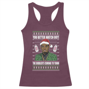 Funny Christmas Sarcastic Diddy Racerback Tank Top You Better Watch Out The Diddler Coming To Town TS02 Maroon Print Your Wear